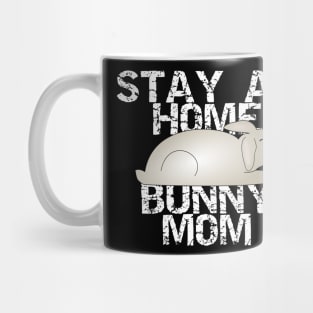 Stay At Home Bunny Mom Mug